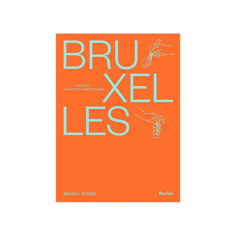 Les Secrets du Chef Kookboeken^Bruxelles 100 Chefs, 100 Recettes Végétariennes