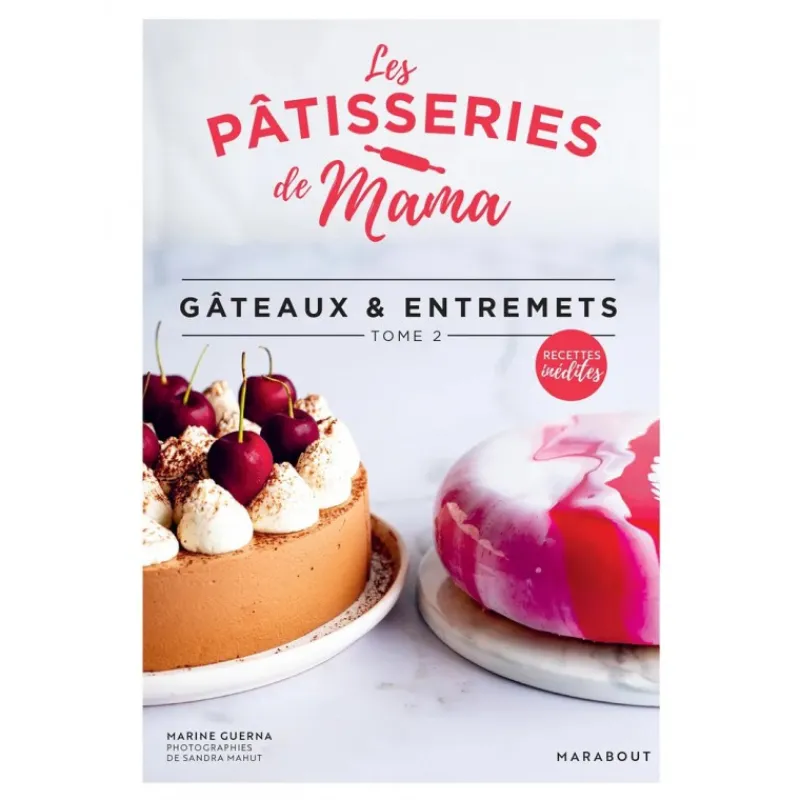 Les Secrets du Chef Kookboeken^Les Pâtisseries de Mama - Gâteaux et Entremets Tome 2